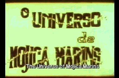 The Universe of Mojica Marins poster