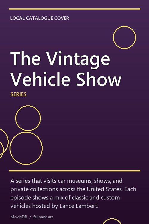 The Vintage Vehicle Show poster