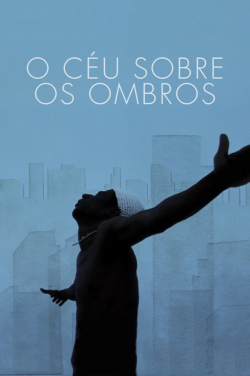 O Céu Sobre os Ombros poster