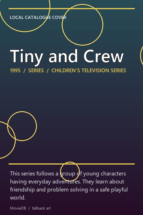 Tiny and Crew poster