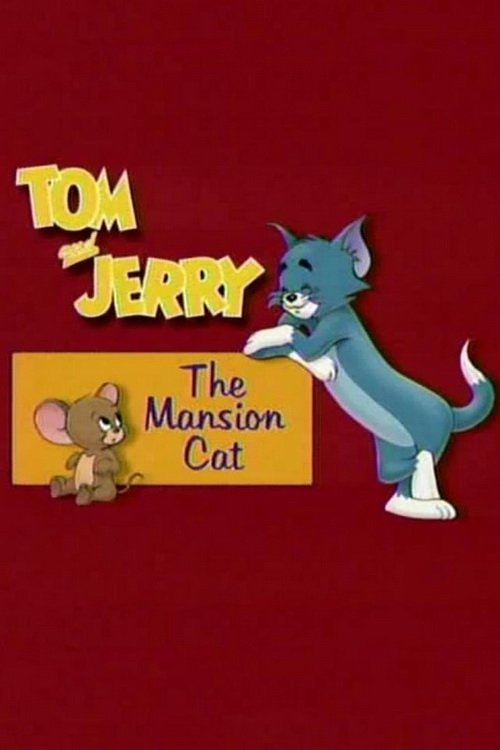 Tom and Jerry: The Mansion Cat poster