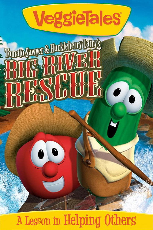 Tomato Sawyer and Huckleberry Larry's Big River Rescue poster
