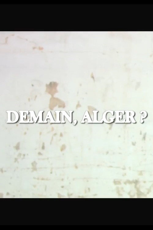 Tomorrow, Algiers? poster