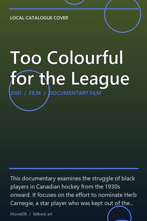 Too Colourful for the League poster