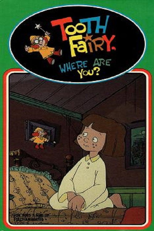 Tooth Fairy, Where Are You? poster