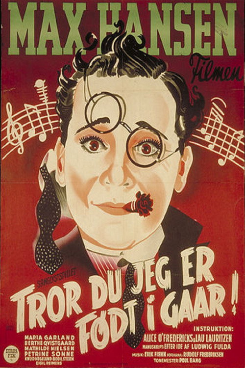 Tror du jeg er født i går! poster