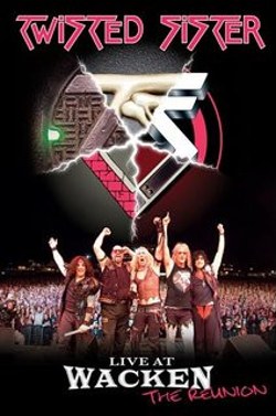 Twisted Sister Live at Wacken: The Reunion poster