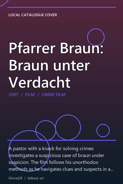 Pfarrer Braun: Braun unter Verdacht poster