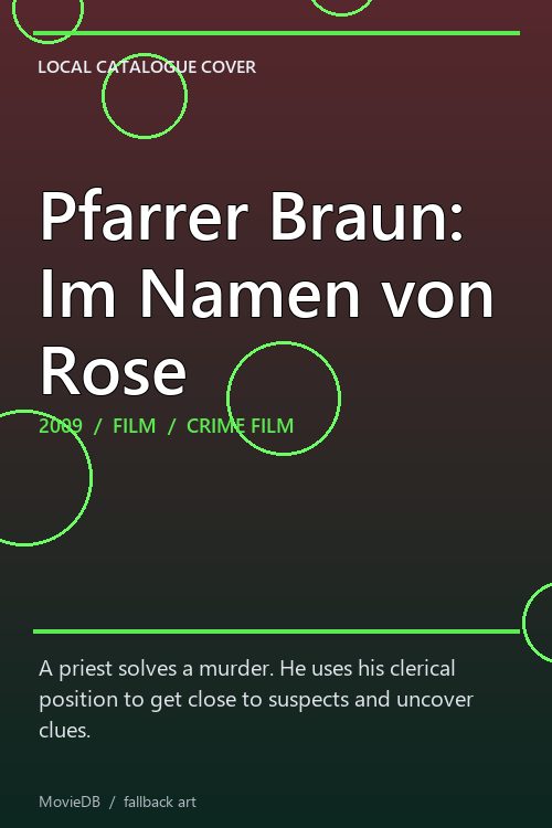 Pfarrer Braun: Im Namen von Rose poster