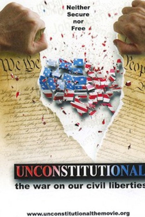 Unconstitutional: The War on Our Civil Liberties poster