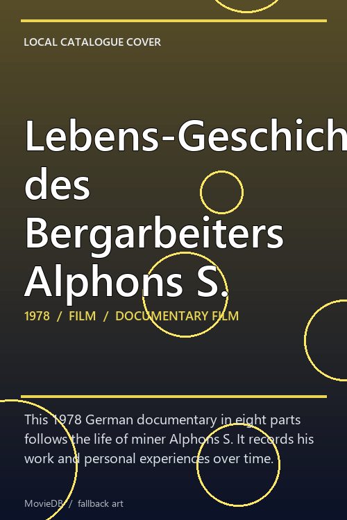 Lebens-Geschichte des Bergarbeiters Alphons S. poster