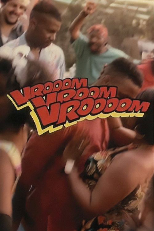 Vroom Vroom Vroooom poster