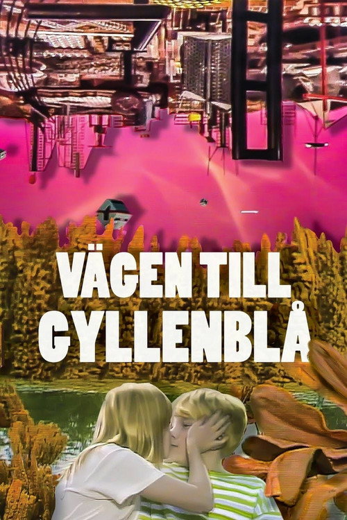 Vägen till Gyllenblå! poster