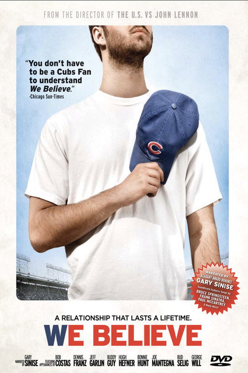 We Believe: Chicago and Its Cubs poster
