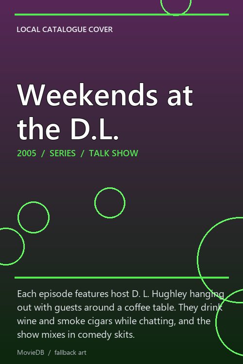Weekends at the D.L. poster