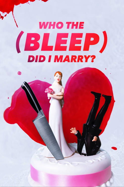 Who the (Bleep) Did I Marry? poster
