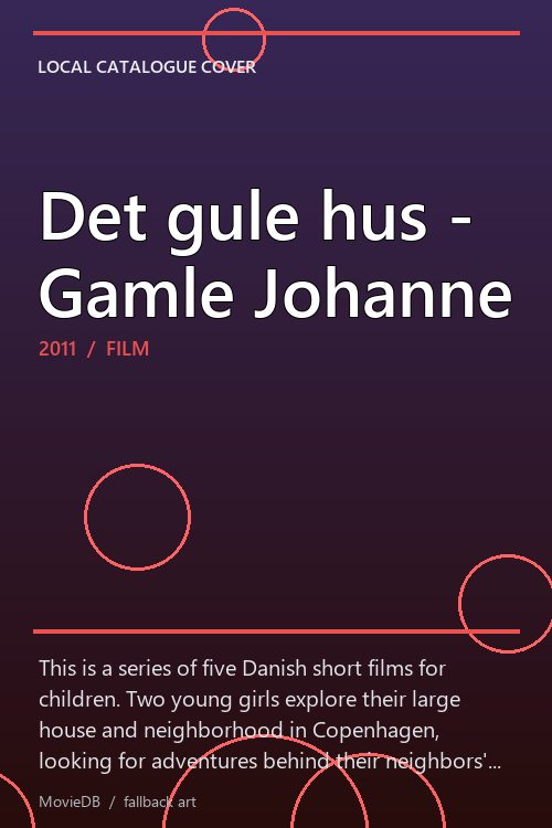 Det gule hus - Gamle Johanne poster