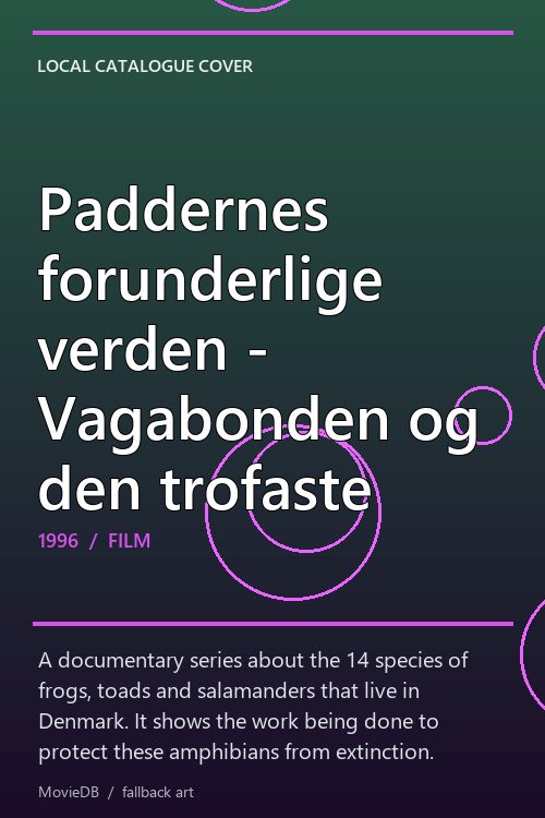 Paddernes forunderlige verden - Vagabonden og den trofaste poster