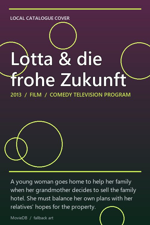 Lotta & die frohe Zukunft poster