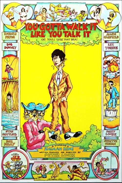 You've Got to Walk It Like You Talk It or You'll Lose That Beat poster