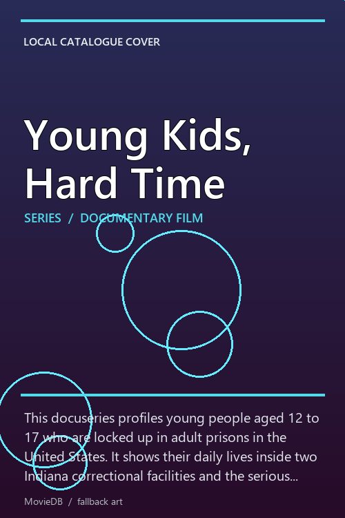 Young Kids, Hard Time poster