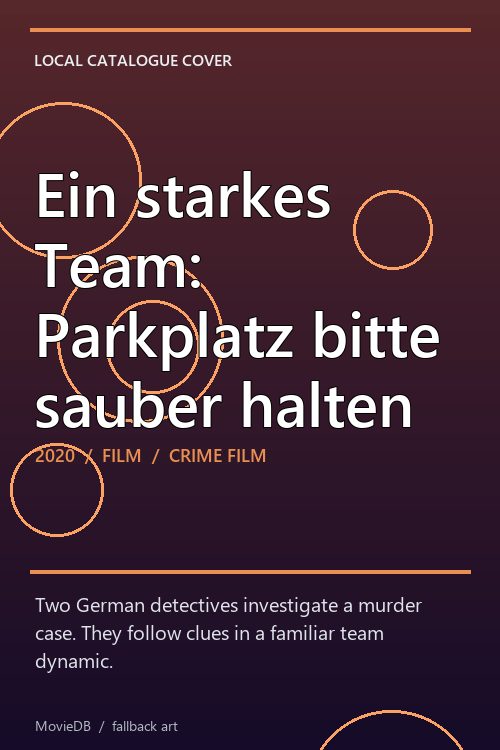Ein starkes Team: Parkplatz bitte sauber halten poster