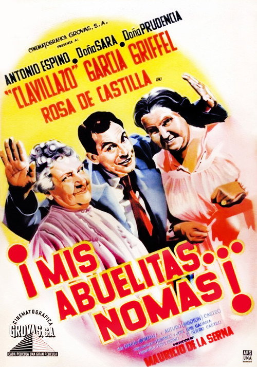 ¡Mis abuelitas... nomás! poster