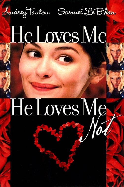 He Loves Me... He Loves Me Not poster