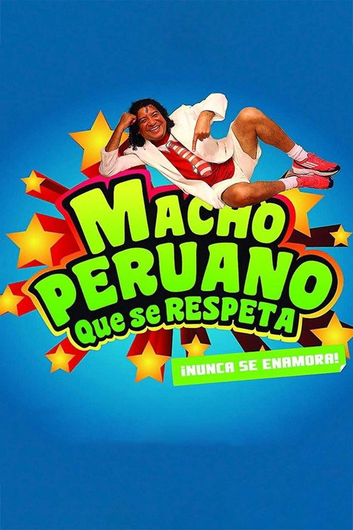 Macho peruano que se respeta poster