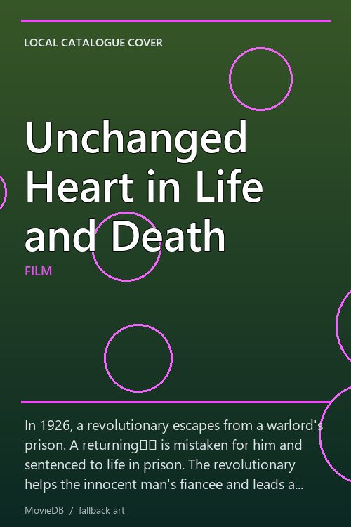 Unchanged Heart in Life and Death poster