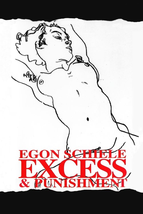 Egon Schiele – Exzess und Bestrafung poster