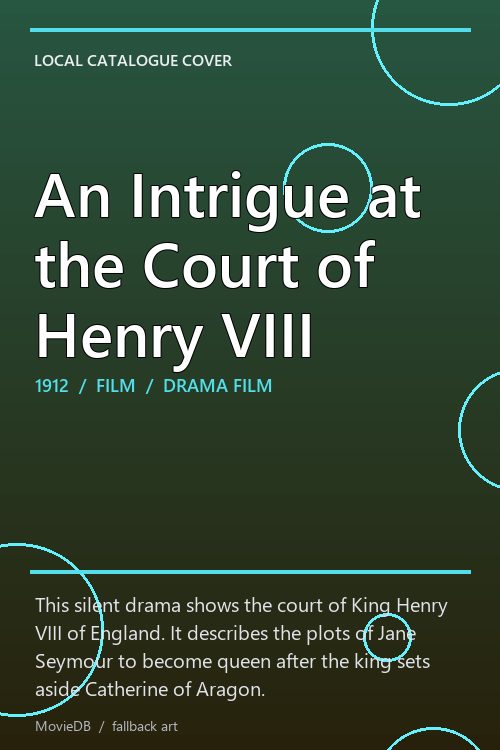 An Intrigue at the Court of Henry VIII poster