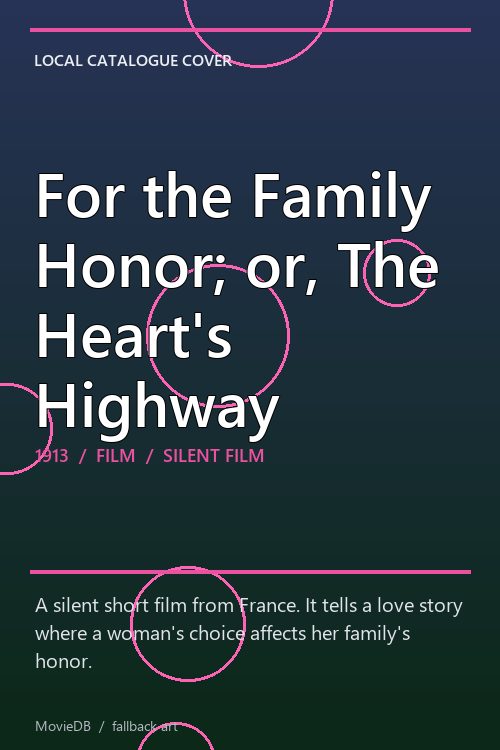 For the Family Honor; or, The Heart's Highway poster