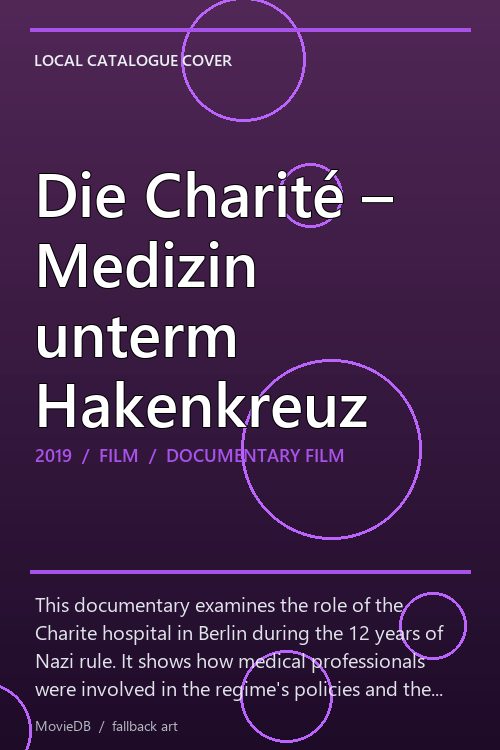 Die Charité – Medizin unterm Hakenkreuz poster