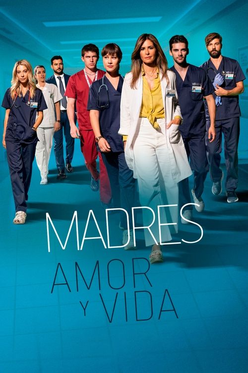 Madres. Amor y vida poster