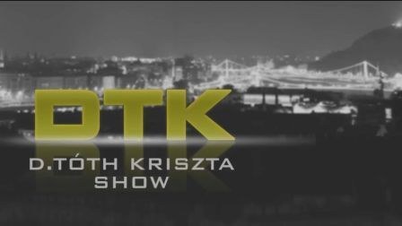 DTK – D. Tóth Kriszta Show poster