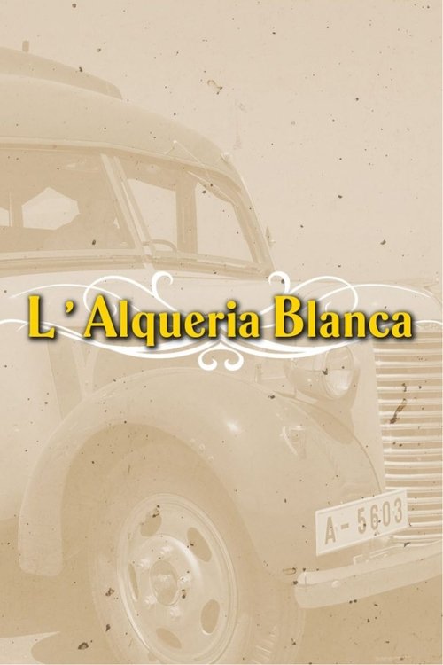 L'Alqueria Blanca poster