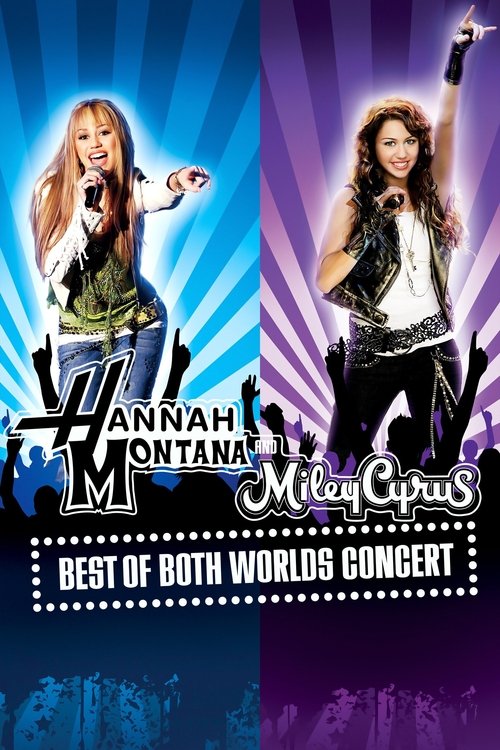 Hannah Montana and Miley Cyrus: Best of Both Worlds Concert poster
