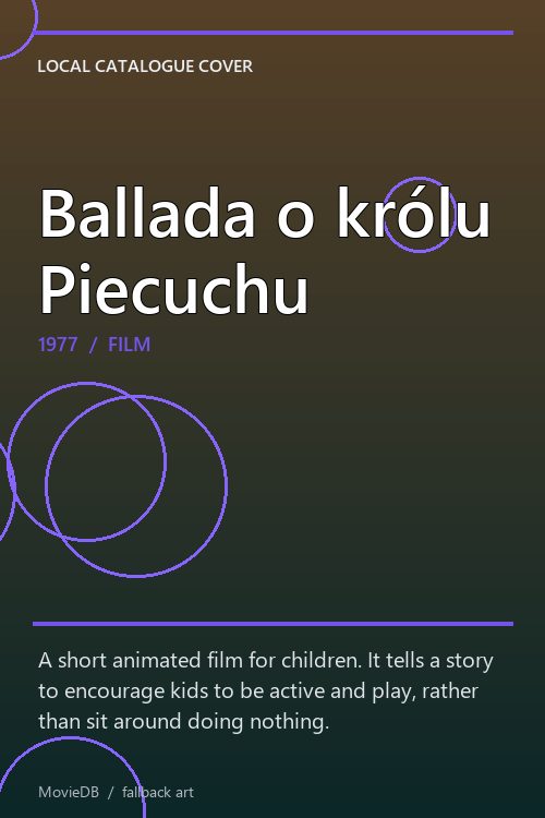 Ballada o królu Piecuchu poster