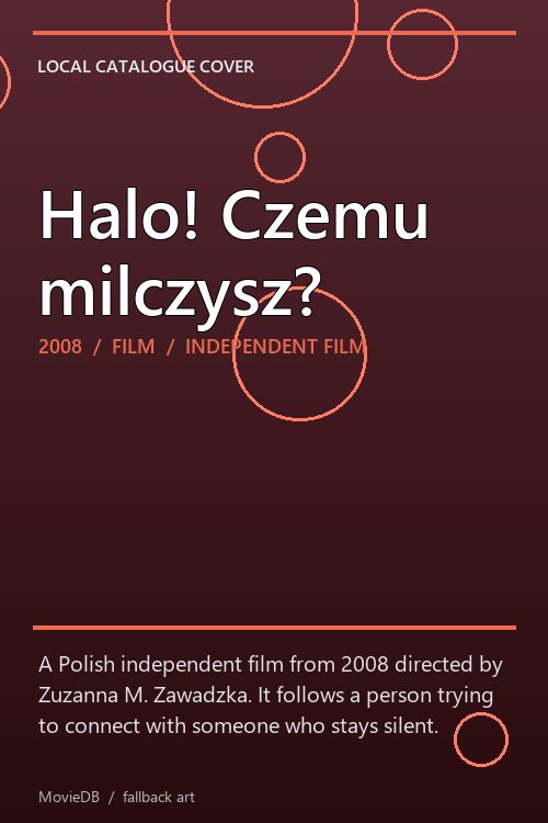 Halo! Czemu milczysz? poster
