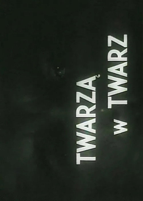 Twarza w twarz poster