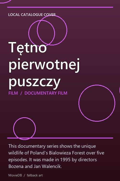 Tętno pierwotnej puszczy poster