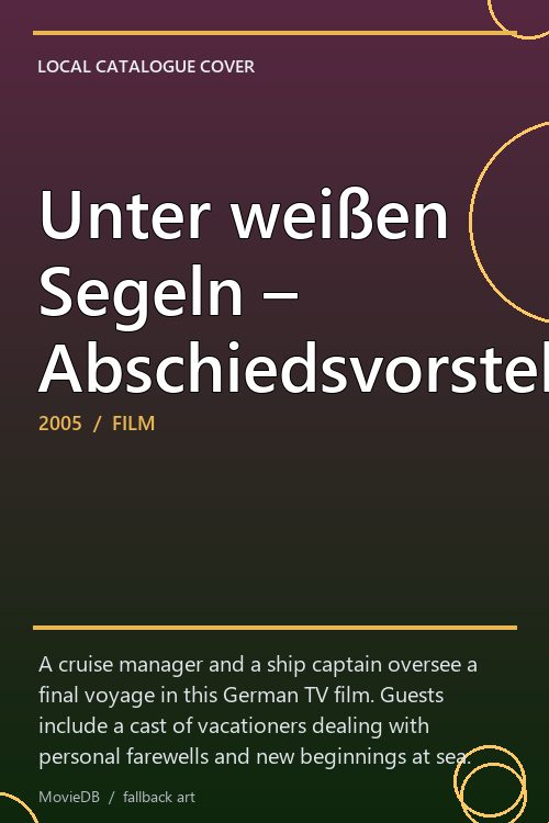 Unter weißen Segeln – Abschiedsvorstellung poster