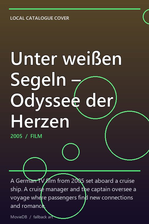Unter weißen Segeln – Odyssee der Herzen poster