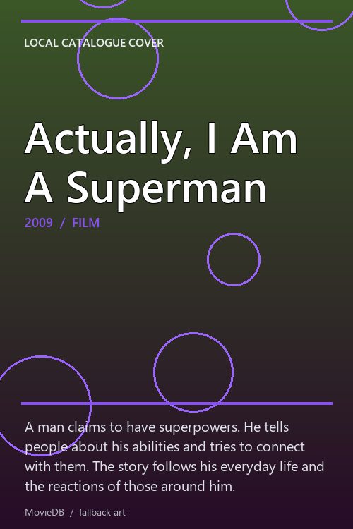 Actually, I Am A Superman poster