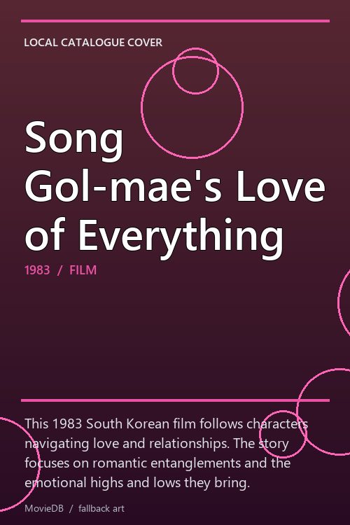 Song Gol-mae's Love of Everything poster