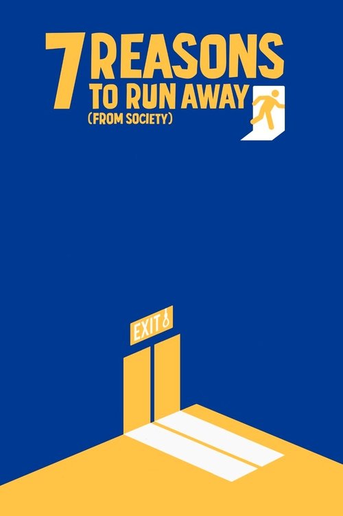 7 Reasons to Run Away poster
