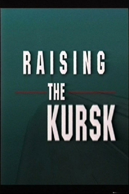 The Raising of the Kursk poster