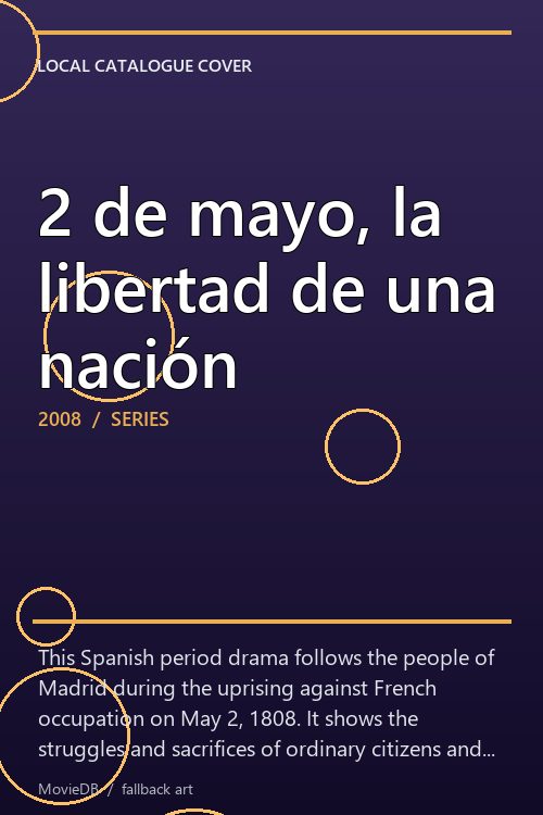 2 de mayo, la libertad de una nación poster