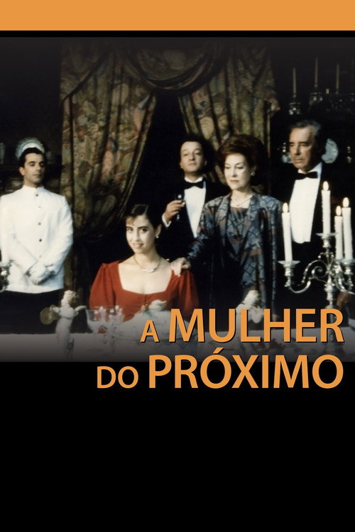 A Mulher Do Proximo poster